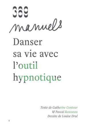 couverture du manuel danser sa vie avec l'outil hypnotique (2023)