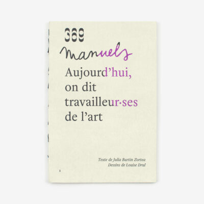 Aujourd'hui, on dit travailleur·ses de l'art