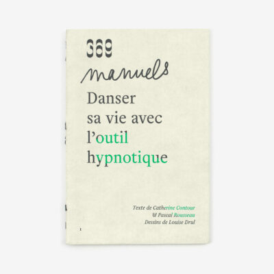 Danser sa vie avec l'outil hypnotique (nouvelle édition)
