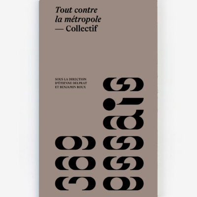 Tout contre la métropole